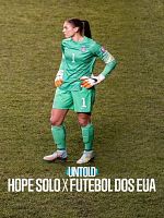 Pôster de Untold: Hope Solo x Futebol dos EUA