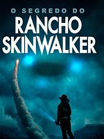 imagem de O Segredo do Rancho Skinwalker