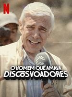 Pôster de O Homem que Amava Discos Voadores