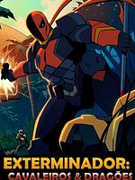 imagem de Exterminador: Cavaleiros e Dragões