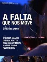 Pôster de A Falta que nos Move