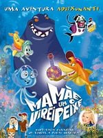 Pôster de Mamãe, Virei um Peixe!