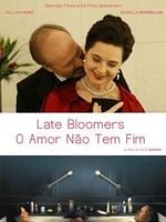 Pôster de Late Bloomers - O Amor Não Tem Fim