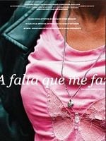 Pôster de A Falta que me Faz