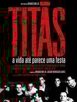 Pôster de Titãs - A Vida Até Parece uma Festa