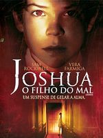Pôster de Joshua - O Filho do Mal