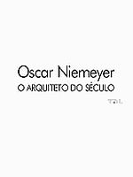 Pôster de Oscar Niemeyer: O Arquiteto do Século