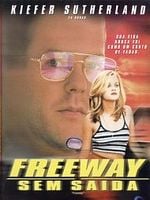 Pôster de Freeway - Sem Saída