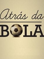 Pôster de Atrás da Bola