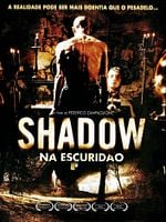 Pôster de Shadow - Na Escuridão