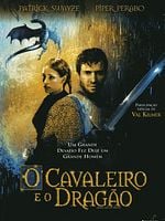 Pôster de O Cavaleiro e o Dragão