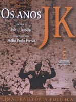 Pôster de Os Anos JK - uma trajetória política