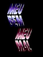 imagem de Meu Bem, Meu Mal