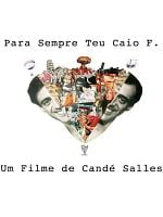 Pôster de Para Sempre Teu Caio F.