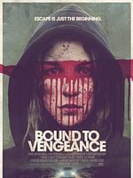 Pôster de Bound To Vengeance