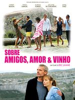 Pôster de Sobre Amigos, Amor e Vinho