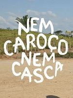 Pôster de Nem Caroço Nem Casca - Uma História de Quilombolas