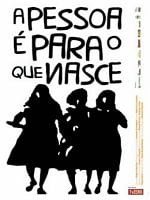 Pôster de A Pessoa é para o que Nasce