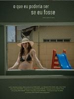 Pôster de O Que Eu Poderia Ser Se Eu Fosse