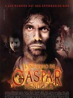 Pôster de El Infierno de Gaspar Mendoza