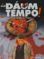 Pôster de Dá Um Tempo!