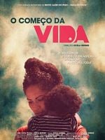 Pôster de O Começo da Vida