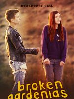 Pôster de Broken Gardenias