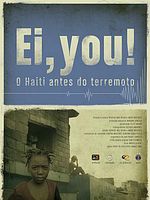 Pôster de Ei, you! O Haiti antes do terremoto