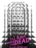Pôster de I'll Sleep When I'm Dead