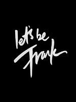 Pôster de Let's Be Frank