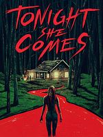Pôster de Tonight She Comes