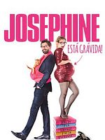 Pôster de Josephine Está Grávida!