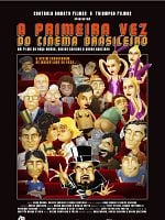 Pôster de A Primeira Vez do Cinema Brasileiro