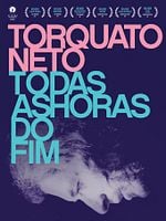 Pôster de Torquato Neto - Todas as Horas do Fim