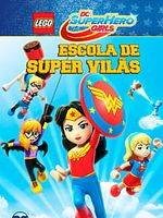 Pôster de LEGO DC Superhero Girls: Escola de Supervilãs