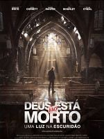 Pôster de Deus Não Está Morto - Uma Luz na Escuridão