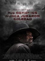 Pôster de Mis Demonios Nunca Juraron Soledad