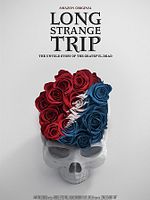 Pôster de Long Strange Trip: A viagem do Grateful Dead