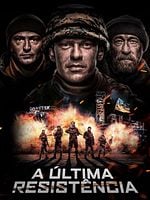 Pôster de A Última Resistência