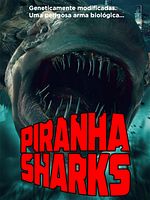 Pôster de Piranha Sharks