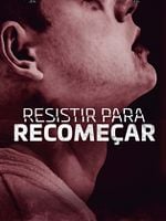 Pôster de Resistir para Recomeçar