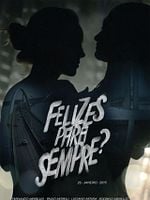 Pôster de Felizes Para Sempre? - O Filme