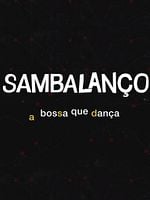 Pôster de Sambalanço - A Boça Que Dança