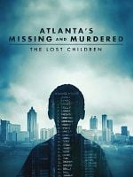 Pôster de Atlanta's Missing and Murdered: The Lost Children