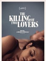 Pôster de The Killing of Two Lovers
