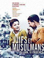 Pôster de Judeus e Muçulmanos: Tão Longe e Tão Perto