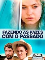 Pôster de Fazendo as Pazes com o Passado