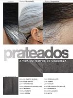 Pôster de Prateados – A Vida em Tempos de Madureza