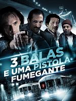 Pôster de 3 Balas e Uma Arma Fumegante