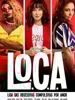 Pôster de L.O.C.A. - Liga das Obsessivas Compulsivas por Amor